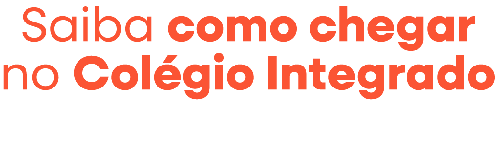 Saiba como chegar no Integrado